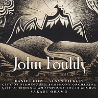 サカリ・オラモ「 ジョン・フォウルズ：管弦楽作品集」