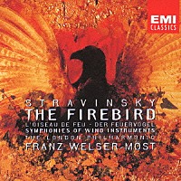 フランツ・ウェルザー＝メスト「 ストラヴィンスキー：「火の鳥」管楽器のシンフォニー　バルトーク：舞踏組曲」