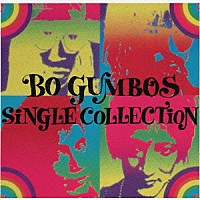 ＢＯ ＧＵＭＢＯＳ「ＢＯ ＧＵＭＢＯＳ ＳＩＮＧＬＥ ＣＯＬＬＥＣＴＩＯＮ」 | ESCL-2619 | 4988010012793 |  Shopping | Billboard JAPAN