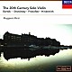 ルッジェーロ・リッチ「２０世紀無伴奏ヴァイオリン作品集」