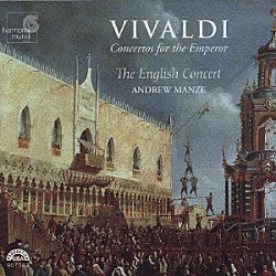 アンドルー・マンゼ ジ・イングリッシュ・コンサート「ヴィヴァルディ：皇帝のための協奏曲集」