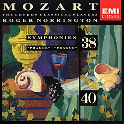 ロジャー・ノリントン ザ・ロンドン・クラシカル・プレイヤーズ「モーツァルト：交響曲　第３８番「プラハ」、第３９番、第４０番、第４１番「ジュピター」」