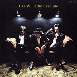 Ｒａｄｉｏ　Ｃａｒｏｌｉｎｅ「ＧＬＯＷ」