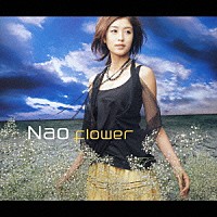 Ｎａｏ「 ｆｌｏｗｅｒ」