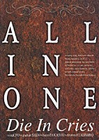 ダイ・イン・クライズ「 ＡＬＬ　ＩＮ　ＯＮＥ」