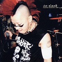 ｔｈｅ　ｓｌａｎＧ「 Ｃｈａｏｔｉｃ　Ｄｉｓｏｒｄｅｒ　１９８８」