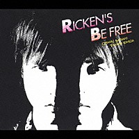 Ｒｉｃｋｅｎ’ｓ「 ＢＥ　ＦＲＥＥ」