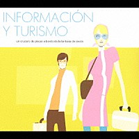 （オムニバス）「 ＩＮＦＯＲＭＡＣＩＯＮ　Ｙ　ＴＵＲＩＳＭＯ」