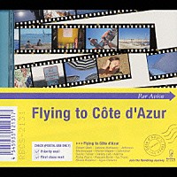 （オムニバス）「 Ｆｌｙｉｎｇ　ｔｏ　Ｃｏｔｅ　ｄ’Ａｚｕｒ」