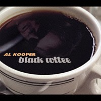 アル・クーパー「 ブラック・コーヒー」
