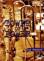 タワー・オブ・パワー「タワー・オブ・パワー・イン・コンサート」