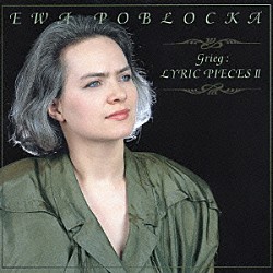 エヴァ・ポブウォツカ「グリーグ：抒情小曲集Ⅱ」