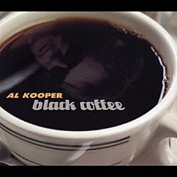 アル・クーパー「ブラック・コーヒー」