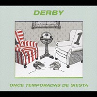 （オムニバス）「 ＤＥＲＢＹ　ＯＮＣＥ　ＴＥＭＰＯＲＡＤＡＳ　ＤＥ　ＳＩＥＳＴＡ」