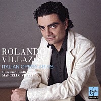 ロランド・ヴィラゾン「 イタリア・オペラ・アリア集」