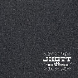 ＪＨＥＴＴ「ＢＬＡＣＫ　ＥＤＩＴＩＯＮ」