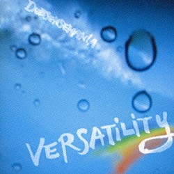 ＤＵＢＳＥＮＳＥＭＡＮＩＡ「ＶＥＲＳＡＴｉＬｉＴｙ」