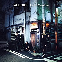 Ｒａｄｉｏ　Ｃａｒｏｌｉｎｅ「 オールアウト」