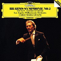 カルロ・マリア・ジュリーニ「 ブラームス：交響曲第２番／シューマン：≪マンフレッド≫序曲」