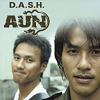 ＡＵＮ「 Ｄ．Ａ．Ｓ．Ｈ．～喜怒哀楽～」