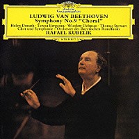 ラファエル・クーベリック「 ベートーヴェン：交響曲第９番≪合唱≫」