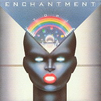 エンチャントメント「 ユートピア」