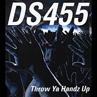 ＤＳ４５５「Ｔｈｒｏｗ Ｙａ Ｈａｎｄｚ Ｕｐ」 | UPCH-5339 | 4988005405463 | Shopping | Billboard  JAPAN