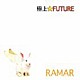 ＲＡＭＡＲ「極上☆ＦＵＴＵＲＥ」