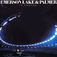 エマーソン、レイク＆パーマー「 イン・コンサート」