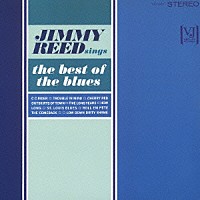 ジミー・リード「 ザ・ベスト・オブ・ザ・ブルース」