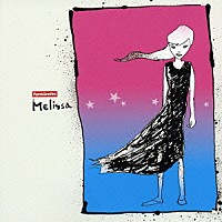 ポルノグラフィティ「 メリッサ」