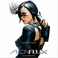 （オリジナル・サウンドトラック）「 オリジナル・サウンドトラック　イーオン・フラックス」