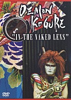 デーモン小暮閣下「 ＤＥＭＯＮ　ＫＯＧＵＲＥ“ＩＮ　ＴＨＥ　ＮＡＫＥＤ　ＬＥＮＳ”」