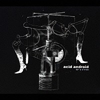 ａｃｉｄ　ａｎｄｒｏｉｄ「 ｌｅｔ’ｓ　ｄａｎｃｅ」