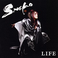 ＳＡＥＫＯ「 ライフ」