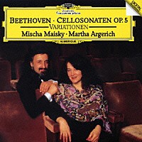 マイスキー／アルゲリッチ「 ベートーヴェン：チェロ・ソナタ第１・２番　他」