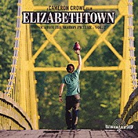 （オリジナル・サウンドトラック）「 エリザベスタウン　オリジナル・サウンドトラック　Ｖｏｌ．２」
