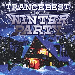 （オムニバス） ＫＡ－ＮＡ Ｍａｒｉｋｏ　Ａｎｂｉｒｕ ＭＹＵ ＫｕＴ ＹＵ．ＫＩ．ＫＯ．「ＴＲＡＮＣＥ　ＢＥＳＴ＊ＷＩＮＴＥＲ　ＰＡＲＴＹ」