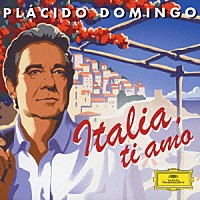 プラシド・ドミンゴ「 ≪カタリィ、カタリィ／ドミンゴ、イタリアを歌う≫」