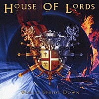 ハウス・オブ・ローズ「 ワールド・アップサイド・ダウン」