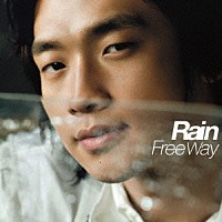 Ｒａｉｎ［ピ］「 Ｆｒｅｅ　Ｗａｙ」