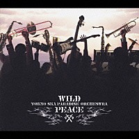 東京スカパラダイスオーケストラ「 ＷＩＬＤ　ＰＥＡＣＥ」