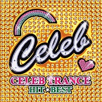 （オムニバス）「 ＣＥＬＥＢ　ＴＲＡＮＣＥ　ＨＩＴ☆ＢＥＳＴ」