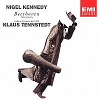 ナイジェル・ケネディ「 ベートーヴェン：ヴァイオリン協奏曲／Ｊ．Ｓ．バッハ：前奏曲アレグロ・アッサイ」