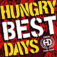 ＨＵＮＧＲＹ　ＤＡＹＳ「 ＢＥＳＴ　ＤＡＹＳ」