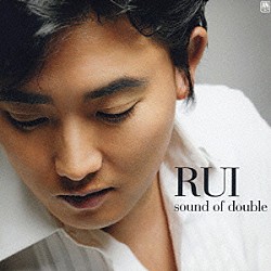 ＲＵＩ（イ・スンチョル）「サウンド・オブ・ダブル」