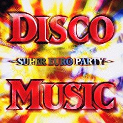 （オムニバス） ｙｕｍｉ ＫＡＺＵＭＡ　ＩＳＨＩＩ ＴＡＩＪＩ　ＡＳＡＧＩＲＩ 高島智明「ＤＩＳＣＯ　ＭＵＳＩＣ　～ＳＵＰＥＲ　ＥＵＲＯ　ＰＡＲＴＹ～」