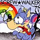 ＳＣＲＥＷ★ＷＡＬＫＥＲ「ＣＯＭＥＢＡＣＫ　ＭＥＲＲＹ　ＨＯＭＥ」