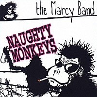 ｔｈｅ　ＭＡＲＣＹ　ＢＡＮＤ「 ＮＡＵＧＨＴＹ　ＭＯＮＫＥＹＳ」