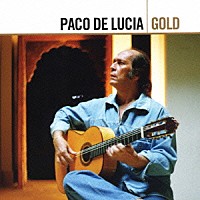 パコ・デ・ルシア「 パコ・デ・ルシア・ゴールド」